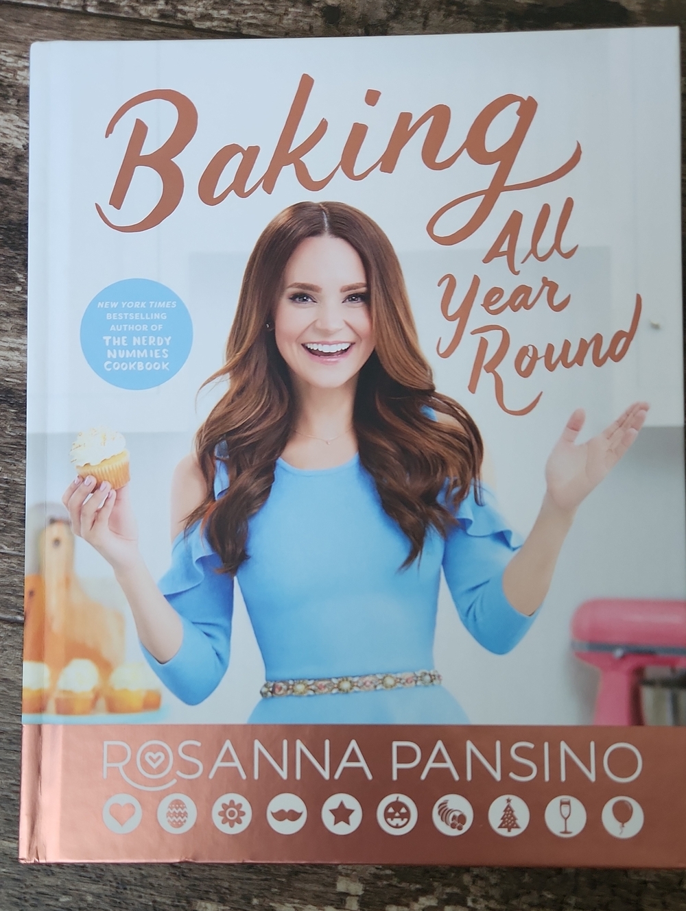 Baking All Year Round Harcover Cook Book By Rosanna Pansino